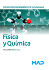 F�SICA Y QU�MICA. PROFESORES DE SECUNDARIA VOLUMEN PR�CTICO