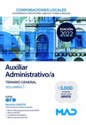 AUXILIAR ADMINISTRATIVO/A DE CORPORACIONES LOCALES TEMARIO GENERAL VOLUMEN 1