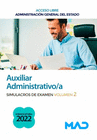 AUXILIAR ADMINISTRATIVO/A (ACCESO LIBRE) SIMULACROS DE EXAMEN VOLUMEN 2