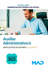 AUXILIAR ADMINISTRATIVO/A (ACCESO LIBRE) SIMULACROS DE EXAMEN VOLUMEN 1