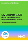 TEST COMENTADOS PARA OPOSICIONES DE LA REFORMA DEL ESTATUTO DE AUTONOMA DE CANARIAS LEY ORGNICA 1/2018, DE 5 DE NOVIEMBRE