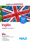 CUERPO DE MAESTROS. INGL�S TEMARIO VOLUMEN 1