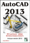 AUTOCAD 2013. CURSO DE INICIACIN