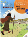 DESCOBRIM LA BIBLIA REIS I PROFETES QUADERN D+ACTIVITATS ANTIC TESTAME