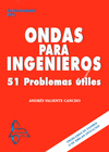 ONDAS PARA INGENIEROS: 51 PROBLEMAS ÚTILES