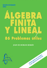 ALGEBRA FINITA LINIAL: 86 PROBLEMAS ÚTILES