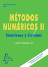 METODOS NUMERICOS II: ECUACIONES Y SISTEMAS