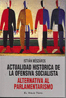 ACTUALIDAD HISTORICA DE LA OFENSIVA SOCIALISTA ALTERNATIVA AL PARLAMEN
