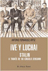 VE Y LUCHA! STALIN A TRAVES DE SU CIRCULO CERCANO