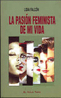 PASION FEMINISTA DE MI VIDA LA
