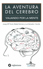 AVENTURA DEL CEREBRO - VIAJANDO POR LA MENTE