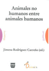 ANIMALES NO HUMANOS ENTRE ANIMALES HUMANOS