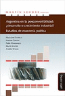 ARGENTINA EN LA POSCONVERTIBILIDAD DESARROLLO O CRECIMIENTO INDUSTRIAL