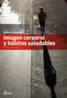 IMAGEN CORPORAL Y H�BITOS SALUDABLES. CFGM Y GS.
