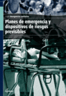 PLANES DE EMERGENCIA Y DISPOSITIVOS DE RIESGOS PREVISIBLES. CFGM