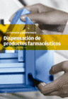 DISPENSACIN DE PRODUCTOS FARMACUTICOS. CFGM.