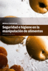 SEGURIDAD E HIGIENE EN LA MANIPULACIN DE ALIMENTOS. CFGM Y GS.