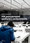 FOL PARA PERSONAL SANITARIO Y SOCIOSANITARIO. CFGM Y GS.
