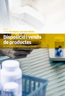 DISPOSICI I VENDA DE PRODUCTES