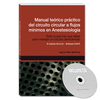 MANUAL TERICO PRCTICO DEL CIRCUITO CIRCULAR A FLUJOS MNIMOS EN ANESTESIOLOGA + CD-ROM