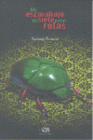 UN ESCARABAJO DE SIETE PATAS ROTAS