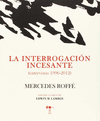 INTERROGACION INCESANTE (ENTREVISTAS 1996 2012)