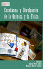 ENSEANZA Y DIVULGACIN DE LA QUMICA Y LA FSICA