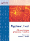 ALGEBRA LINEAL 450 CUESTIONES Y PROBLEMAS RESUELTOS