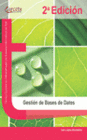 GESTI�N DE BASES DE DATOS. 2� EDICI�N. CFGS.