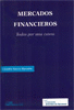 MERCADOS FINANCIEROS. TODOS POR UNA CAUSA