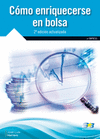 CMO ENRIQUECERSE EN BOLSA. 2 EDICIN ACTUALIZADA