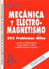 MECÁNICA Y ELECTROMAGNETISMO. 202 PROBLEMAS ÚTILES