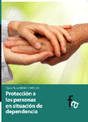 PROTECCI�N A LAS PERSONAS EN SITUACI�N DE DEPENDENCIA