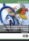 MANUAL ATENCI�N DEL AUXILIAR DE ENFERMER�A A LAS NECESIDADES DE ALIMENTACI�N Y NUTRICION AL PACIENTE