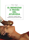 BIENESTAR A TRAVES CURA AYURVEDA EL