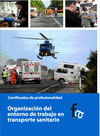 ORGANIZACI�N DEL ENTORNO DE TRABAJO EN TRANSPORTE SANITARIO