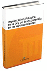 IMPLANTACION PRACTICA DE LA LEY DE TRANSPARENCIA EN LOS AYUNTAMIENTOS