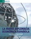 LA NUEVA DIPLOMACIA ECON�MICA ESPA�OLA