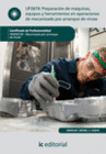 PREPARACI�N DE M�QUINAS, EQUIPOS Y HERRAMIENTAS EN OPERACIONES...