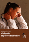 VIOLENCIA AL PERSONAL SANITARIO