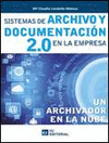 SISTEMAS DE ARCHIVO Y DOCUMENTACION 2.0 EN LA EMPRESA