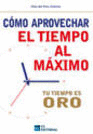 CMO APROVECHAR EL TIEMPO AL MXIMO