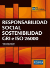 RESPONSABILIDAD SOCIAL. SOSTENIBILIDAD. GRI E ISO