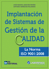 IMPLANTACIN DE SISTEMAS DE GESTIN DE LA CALIDAD. LA NORMA ISO 9001:2008