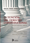 LA FUNCI�N DEL DERECHO CONSTITUCIONAL