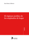 R�GIMEN JUR�DICO DE LOS EMPLEADOS DE HOGAR.
