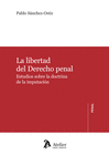 LA LIBERTAD DEL DERECHO PENAL.