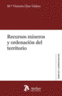 RECURSOS MINEROS Y ORDENACION DEL TERRITORIO. UN AN�LISIS DESDE LA COMUNIDAD AUT�NOMA DE GALICIA