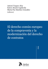 EL DERECHO COM�N EUROPEO DE LA COMPRAVENTA Y LA MODERNIZACI�N DEL DERECHO DE CON
