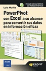 POWERPIVOT CON EXCEL A SU ALCANCE PARA CONVERTIR SUS DATOS